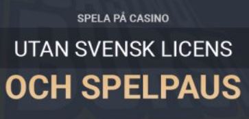 Texten "Spela på casino utan svensk licens och Spelpaus."
